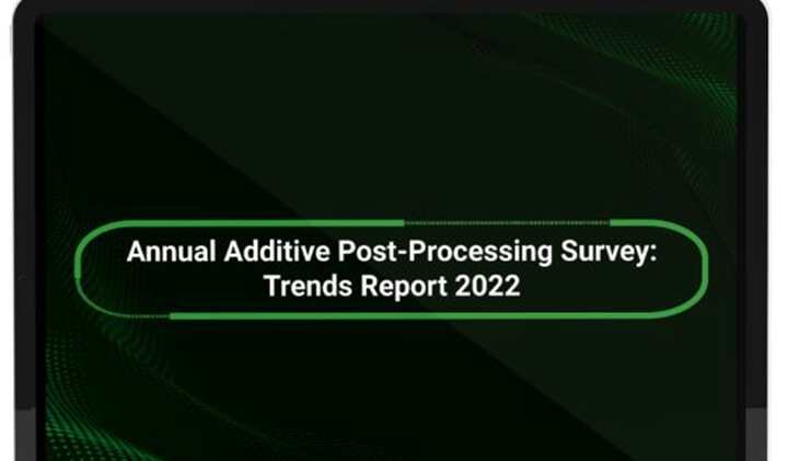 PostProcess：2022 年 3D 打印后處理調(diào)查報告